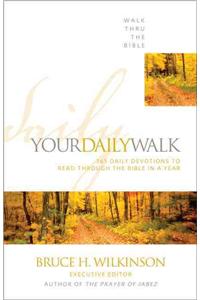 Your Daily Walk: 365 Daily Devotions to Read Through the Bible in a Year