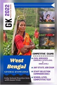 West Bengal General Knowledge - GK 2022 PRACTICE BOOK: GK - 2022