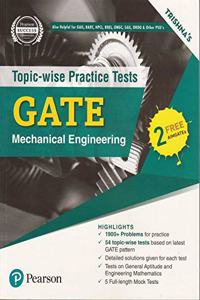 Topic-wise Practice Tests for GATE (Mechanical Engineering) | Helpful for GAIL, BARC, HPCL, BHEL, ONGC, SAIL, DRDO & other PSU's | First Edition | By Pearson