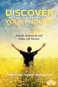 Discover Your Phoenix in the Game of Life