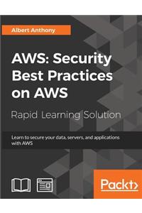 Aws: Security Best Practices on AWS