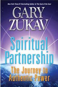 Spiritual Partnership: The Journey to Authentic Power