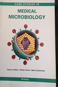 Case Studies in Medical Microbiology