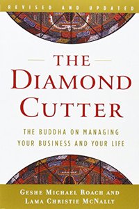 The Diamond Cutter : The Buddha On Managing Your Business And Your Life