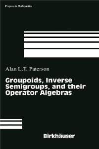 Groupoids, Inverse Semigroups, and Their Operator Algebras