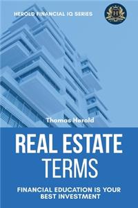 Real Estate Terms - Financial Education Is Your Best Investment