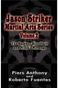 Jason Striker Martial Arts Series Volume 2