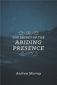 Secret of the Abiding Presence