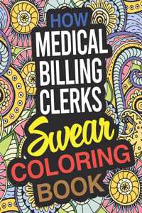 How Medical Billing Clerks Swear Coloring Book