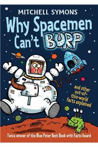 Why Spacemen Can't Burp