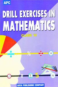 Drill Exercises in Mathematics- VI