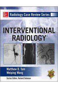 Radiology Case Review Series: Interventional Radiology