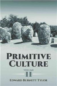 Primitive Culture, Volume II