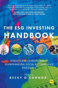 Esg Investing Handbook: Insights and Developments in Environmental, Social and Governance Investment