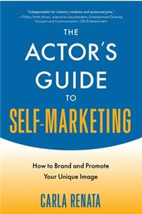 Actor's Guide to Self-Marketing