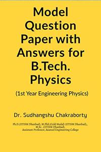 Model Question Paper with Answers for B.Tech. Physics: Model Question Paper with Answers for B.Tech. Physics