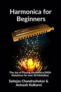 Harmonica for Beginners: The Joy of Playing Harmonica (Mouth Organ)