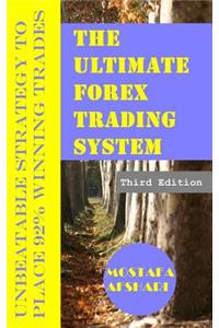 Ultimate Forex Trading System-Unbeatable Strategy to Place 92% Winning Trades