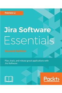 JIRA Software Essentials - Second Edition