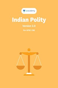 Indian Polity (English) for UPSC Civil Services IAS / IPS / IFS Prelims and Mains Examination by Unacademy