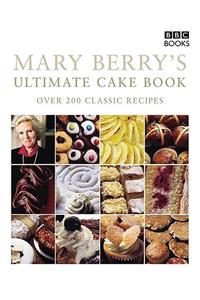 Mary Berry's Ultimate Cake Book (Second Edition)