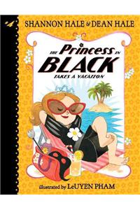 Princess in Black Takes a Vacation