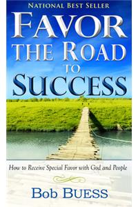 Favor, the Road to Success