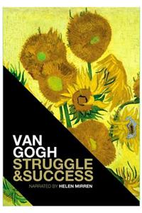 Van Gogh Struggle & Success [With 2 CDs]