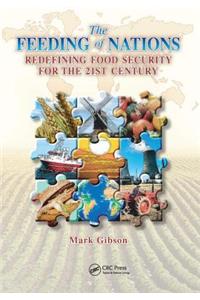 Feeding of Nations: Redefining Food Security for the 21st Century