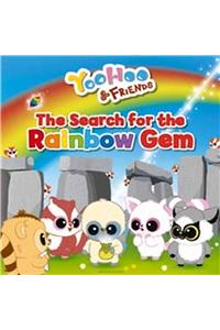 Yoohoo & Friends - The Search for the Rainbow Gem: A Picture Story Book