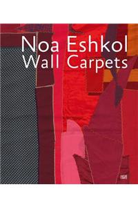 Noa Eshkol: Wall Carpets: Wall Carpets