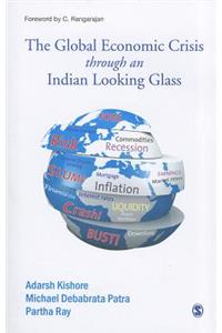 The Global Economic Crisis through an Indian Looking Glass