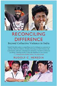 RECONCILING DIFFERENCE BEYOND COLLECTIVE VIOLENCE IN INDIA