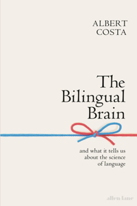 The Bilingual Brain