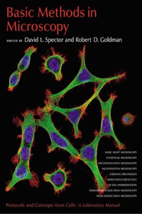 Basic Methods in Microscopy: Protocols and Concepts from Cells: A Laboratory Manual