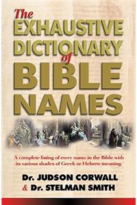 The Exhaustive Dictionary of Bible Names