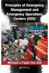 Principles of Emergency Management and Emergency Operations Centers (EOC): Eoc Planning and Design