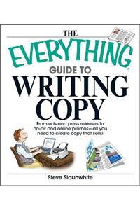 Everything Guide to Writing Copy