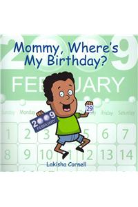 Mommy, Where's My Birthday?