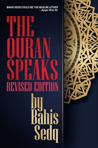 Quran Speaks - Revised Edition