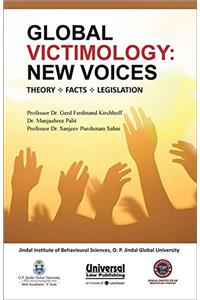 Global Victimology: New Voicest - Theory-Facts-Legislation