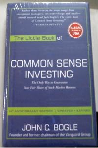 The Little Book of Common Sense Investing: The Only Way to Guarantee Your Fair Share of Stock Market Returns