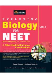 Exploring Biology Volume 1 for Medical Entrance Examinations 2013