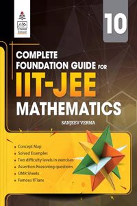 Complete Foundation Guide for IIT JEE Mathematics Class 10