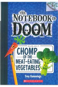 The Notebook Of Doom #4 Chomp Of The Meat Eating Vegetables (Branches)