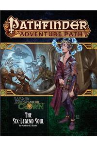 Pathfinder Adventure Path: The Six-Legend Soul (War for the Crown 6 of 6)