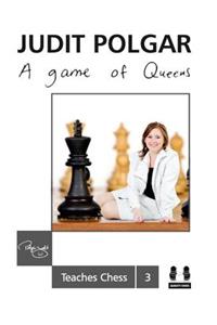 Game of Queens: Judit Polgar Teaches Chess 3