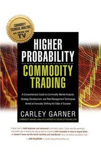 Higher Probability Commodity Trading