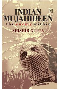 The Indian Mujahideen