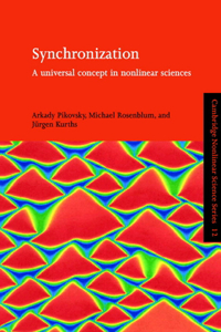 Synchronization: A Universal Concept in Nonlinear Sciences